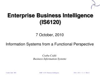Enterprise Business Intelligence (IS6 120 )