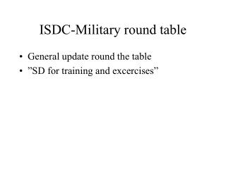 ISDC-Military round table