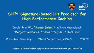 SHiP : Signature-based Hit Predictor for High Performance Caching