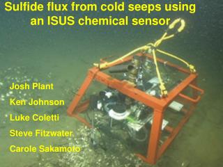 Sulfide flux from cold seeps using an ISUS chemical sensor