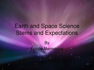 Earth and Space Science Stems and Expectations