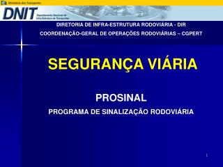 PROSINAL PROGRAMA DE SINALIZAÇÃO RODOVIÁRIA