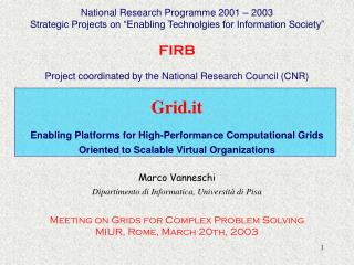 Grid.it Enabling Platforms for High-Performance Computational Grids
