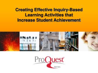 Creating Effective Inquiry-Based Learning Activities that Increase Student Achievement