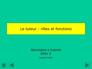 Le tuteur : rôles et fonctions