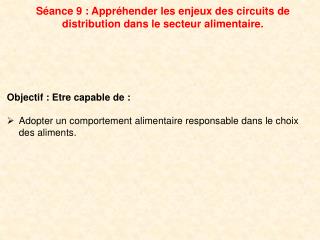 Séance 9 : Appréhender les enjeux des circuits de distribution dans le secteur alimentaire.