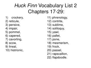 Huck Finn Vocabulary List 2 Chapters 17-29: