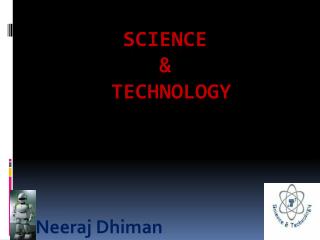 SCIENCE &amp; TECHNOLOGY