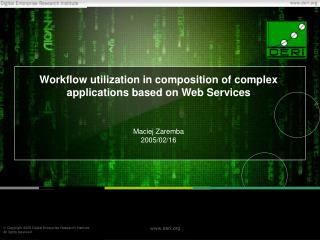 Workflow utilization in composition of complex applications based on Web Services