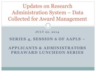 Updates on Research Administration System – Data Collected for Award Management