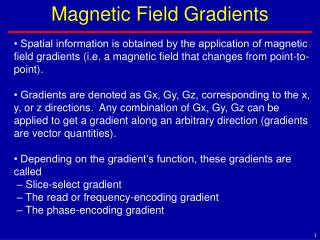 Magnetic Field Gradients