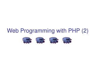 Web Programming with PHP (2)