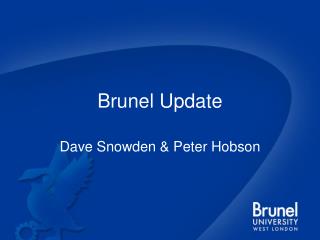 Brunel Update