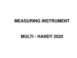 MEASURING INSTRUMENT MULTI - HANDY 2020