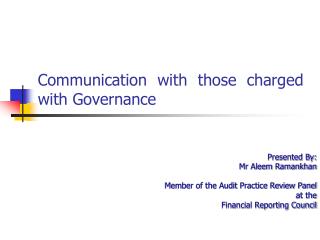 Communication with those charged with Governance