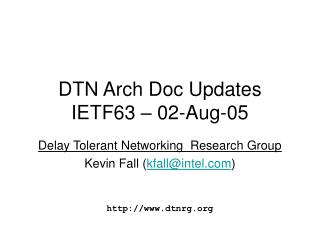 DTN Arch Doc Updates IETF63 – 02-Aug-05