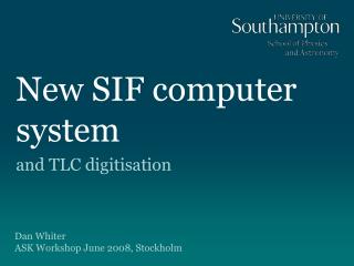 New SIF computer system