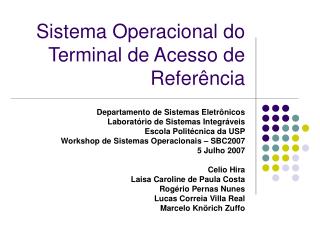Sistema Operacional do Terminal de Acesso de Referência
