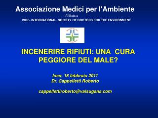INCENERIRE RIFIUTI: UNA CURA PEGGIORE DEL MALE?