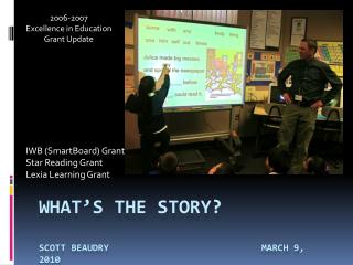 What’s the story? Scott Beaudry 				 March 9, 2010