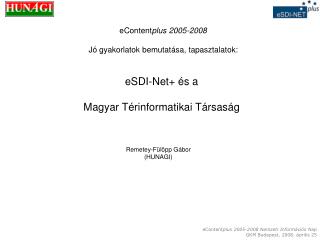 eSDI-Net+ és a Magyar Térinformatikai Társaság