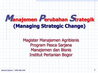 M anajemen P erubahan S trategik (Managing Strategic Change)