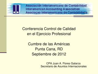 Conferencia Control de Calidad en el Ejercicio Profesional Cumbre de las Américas Punta Cana, RD