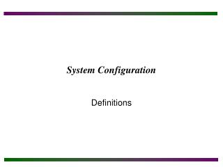 System Configuration