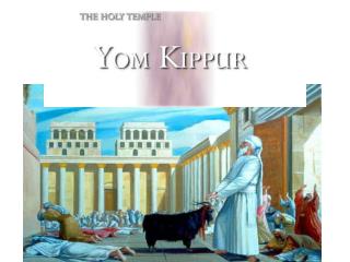 Yom Kippur: (El Día de Expiación)
