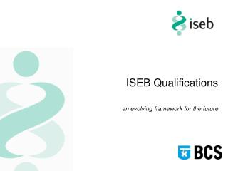 ISEB Qualifications an evolving framework for the future