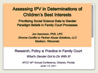 Research, Policy &amp; Practice in Family Court What’s Gender Got to Do With It?