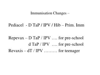 Immunisation Changes –