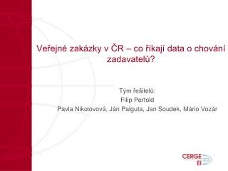 Veřejné zakázky v ČR – co říkají data o chování zadavatelů?