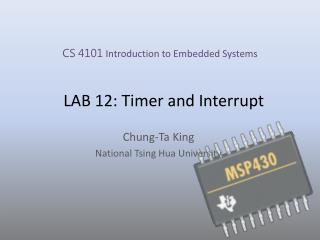 LAB 12: Timer and Interrupt