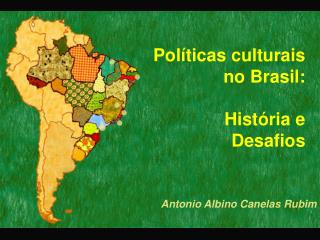 Políticas culturais no Brasil: História e Desafios