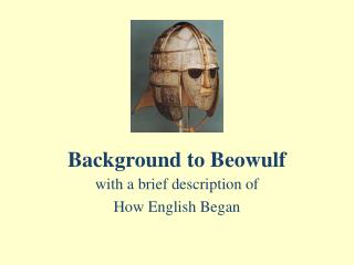 Background to Beowulf