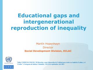 Educational gaps and intergenerational reproduction of inequality