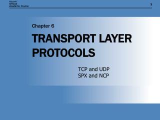 TRANSPORT LAYER PROTOCOLS