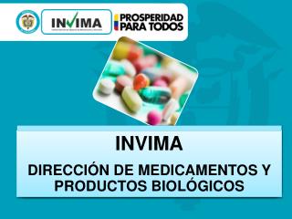 INVIMA DIRECCIÓN DE MEDICAMENTOS Y PRODUCTOS BIOLÓGICOS