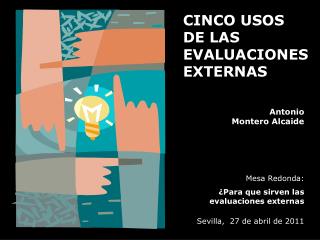 CINCO USOS DE LAS EVALUACIONES EXTERNAS