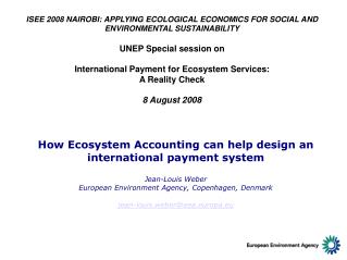 How Ecosystem Accounting can help design an international payment system Jean-Louis Weber