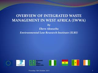 OVERVIEW OF INTEGRATED WASTE MANAGEMENT IN WEST AFRICA (IWWA) by Ebere Akwuebu