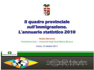 Il quadro provinciale sull’immigrazione. L’annuario statistico 2010