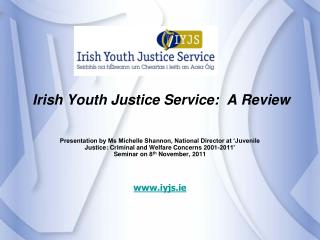 Irish Youth Justice Service: A Review