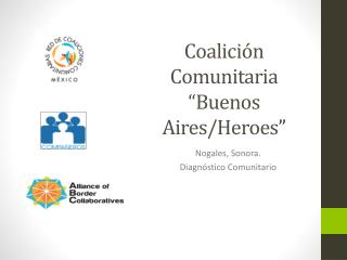 Coalición Comunitaria “Buenos Aires/ Heroes ”