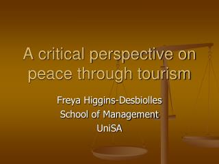 A critical perspective on peace through tourism