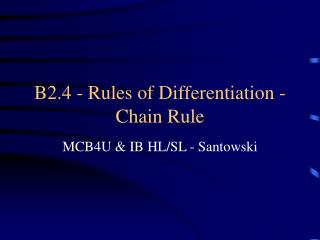 B2.4 - Rules of Differentiation - Chain Rule