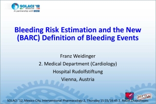 Franz Weidinger 2. Medical Department (Cardiology) Hospital Rudolfstiftung Vienna, Austria