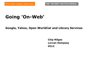 Going 'On-Web‘ Google, Yahoo, Open WorldCat and Library Services