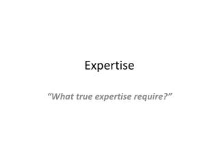 Expertise